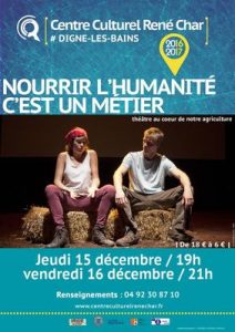 l'affiche de la pièce "nourrir l'humanité c'est un métier"