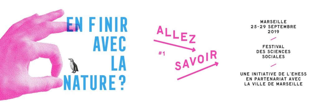En finir avec la nature, festival à Marseille