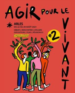 Agir pour le vivant Arles 2021