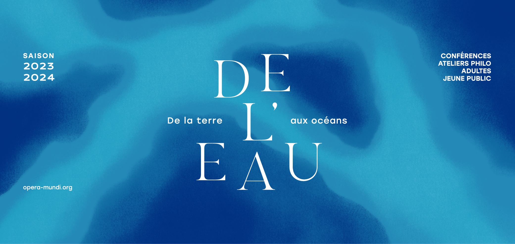 De l'eau. De la terre aux océans Bleu Tomate le mag