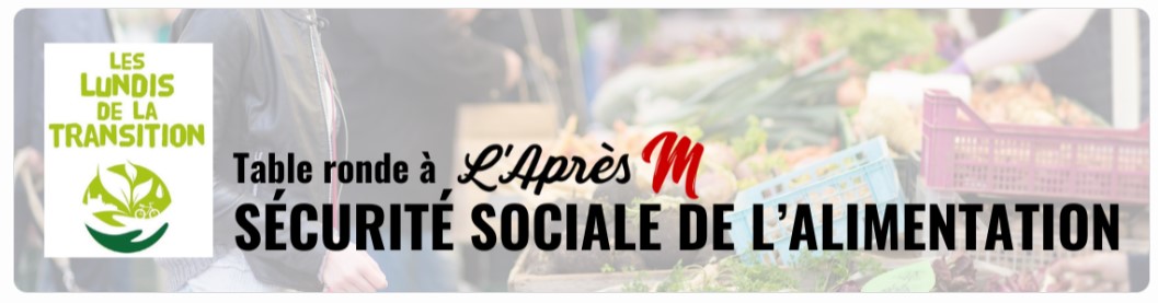 table ronde à Marseille sur la sécurité sociale de l'alimentation