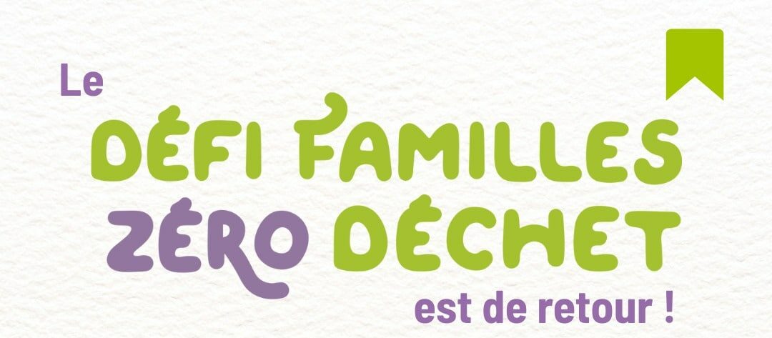 Défi "Familles zéro déchet", 4e édition ! Bleu Tomate