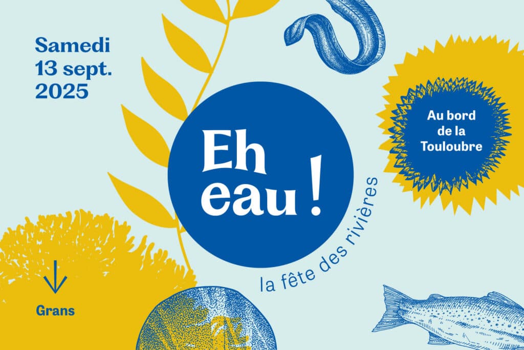 Eh Eau ! à Grans : la fête des rivières Bleu Tomate