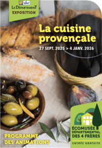 Expo « Cuisine provençale » à l’Écomusée des 4 Frères : traditions, produits du terroir et ateliers gratuits pour savourer le patrimoine culinaire du Var.